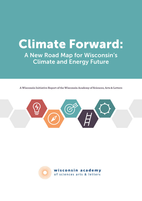 Climate Forward:  a New Roadmap for Wisconsin’s Climate & Energy Future