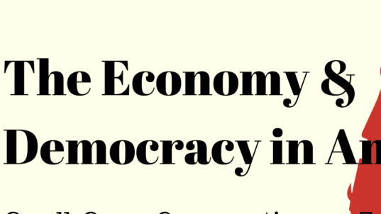 The Economy & Democracy in America – a Community Conversation Series
