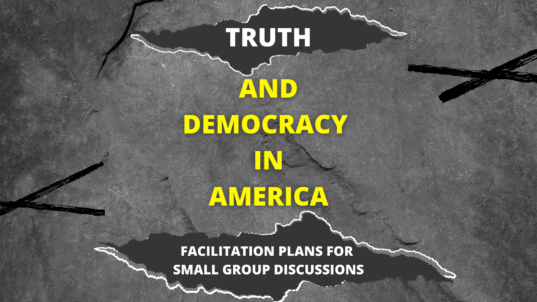 Exploring Truth and Democracy – 3 DIY Facilitation Plans